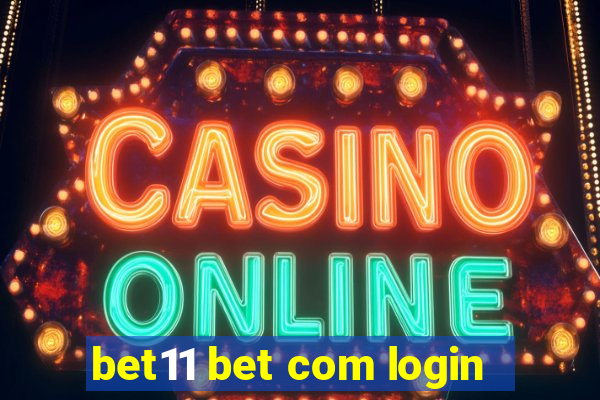 bet11 bet com login